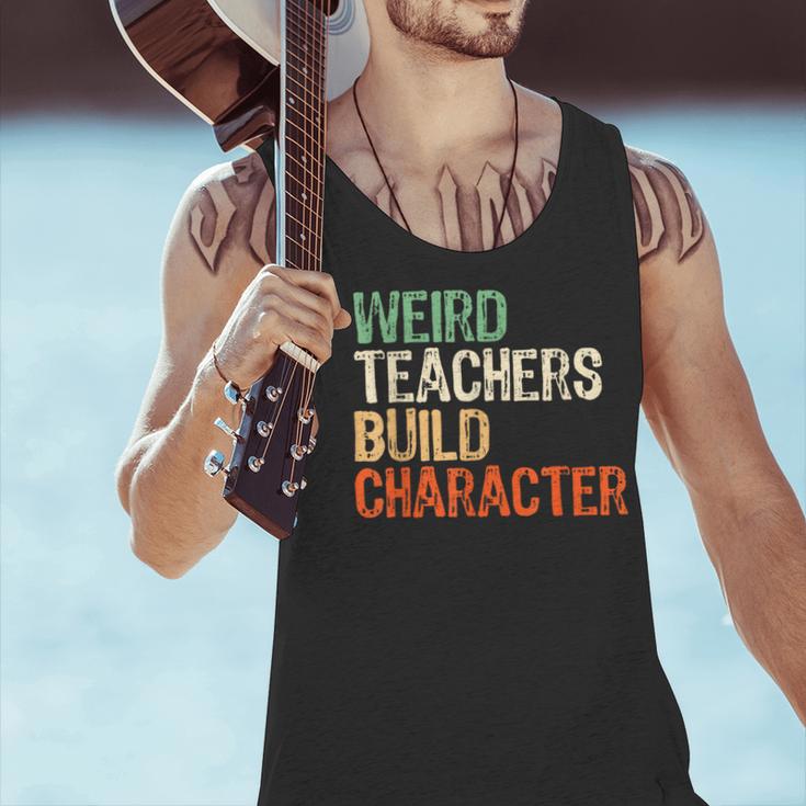 Weird Teachers Build Character Teacher Appreciation Week Day Men Tank Top, gift for family, gift for coworker