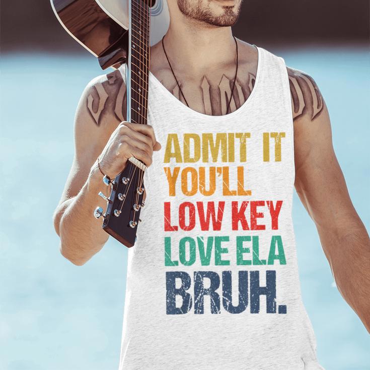 Admit It You Low Key Love ELA Bruh First Day School Teacher Men Tank Top, gift for family, gift for coworker