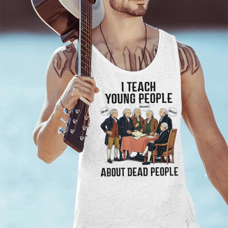 I Teach Young People About Dead-People History Teachers Men Tank Top, History Teacher Tank Tops, gift for family, gift for coworker I Teach Young People About Dead-People History Teachers Men Tank Top, History Teacher Tank Tops, gift for family, gift for coworker