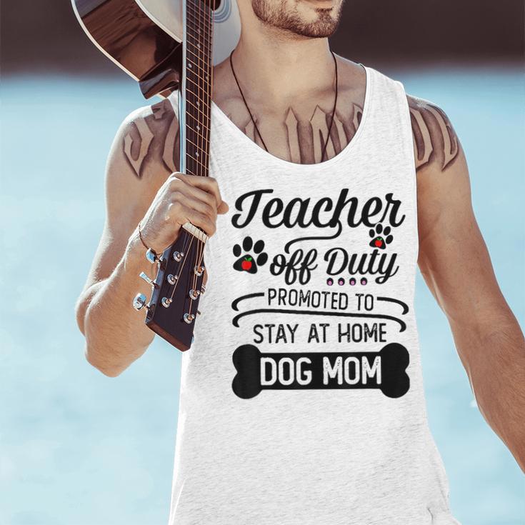 Teacher Off Duty Promoted To Stay At Home Dog Mom Tshirt Men Women Men Tank Top, gift for family, gift for coworker