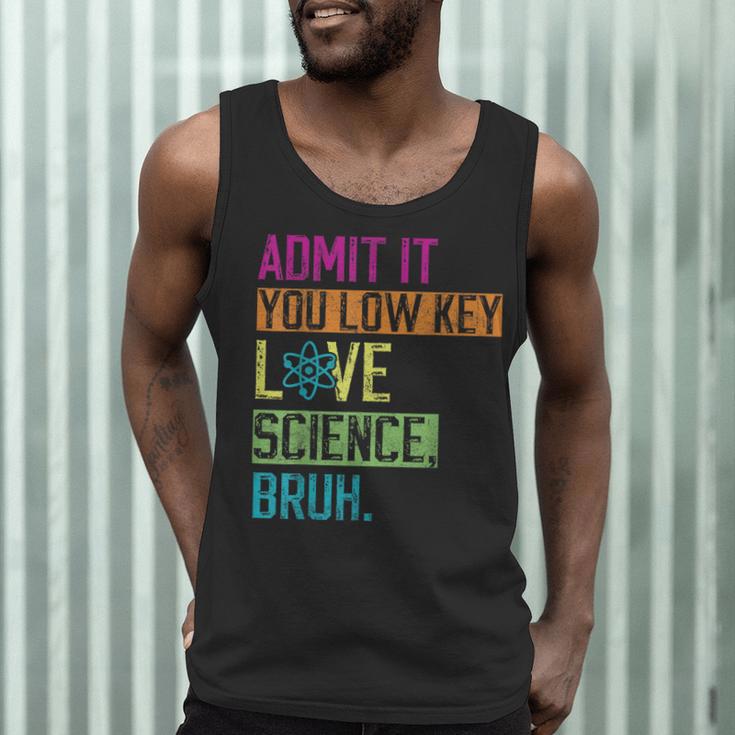 Admit It You Low Key Love Science Bruh Funny Science Teacher Men Tank Top, novelty gifts, funny gifts