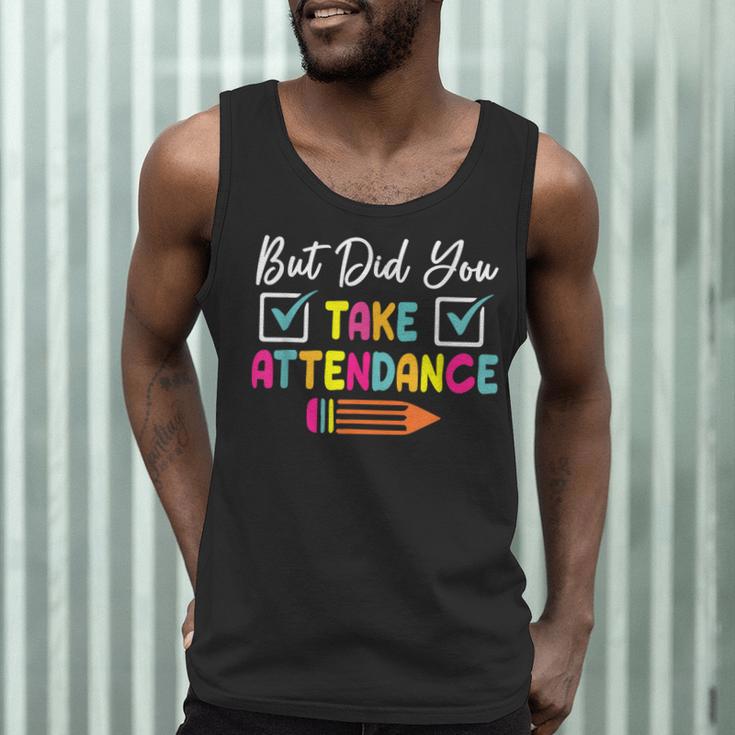 But Did You Take Attendance Teacher School Secretary Team Men Tank Top, novelty gifts, funny gifts But Did You Take Attendance Teacher School Secretary Team Men Tank Top, novelty gifts, funny gifts