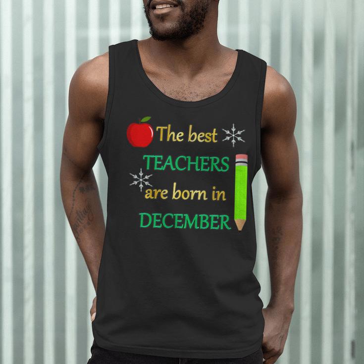 THE BEST TEACHERS ARE BORN IN DECEMBER Men Tank Top, novelty gifts, funny gifts THE BEST TEACHERS ARE BORN IN DECEMBER Men Tank Top, novelty gifts, funny gifts