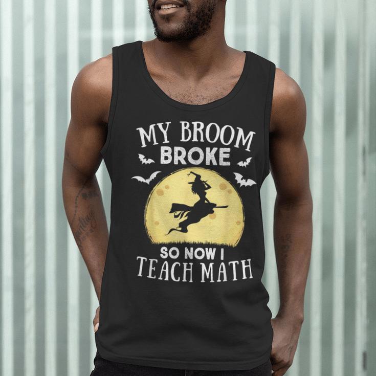 My Broom Broke So Now I Teach Math Teacher Halloween Costume For Men Women Men Tank Top, novelty gifts, funny gifts My Broom Broke So Now I Teach Math Teacher Halloween Costume For Men Women Men Tank Top, novelty gifts, funny gifts