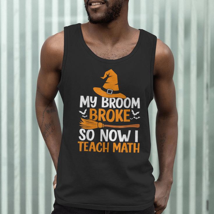 My Broom Broke So Now I Teach Math Teacher Halloween Men Tank Top, novelty gifts, funny gifts My Broom Broke So Now I Teach Math Teacher Halloween Men Tank Top, novelty gifts, funny gifts