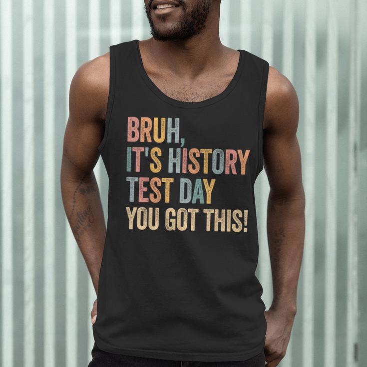 Bruh It's History Test Day You Got This History Teacher Men Tank Top, novelty gifts, funny gifts Bruh It's History Test Day You Got This History Teacher Men Tank Top, novelty gifts, funny gifts