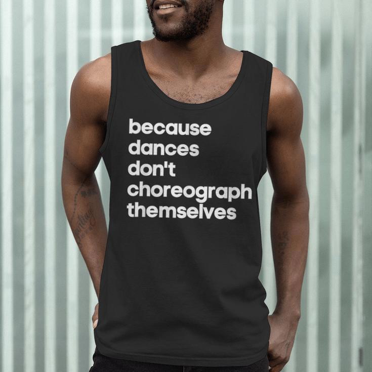 Choreographer Dance Teacher Cool Unique Shirt For Men Women Men Tank Top, novelty gifts, funny gifts Choreographer Dance Teacher Cool Unique Shirt For Men Women Men Tank Top, novelty gifts, funny gifts