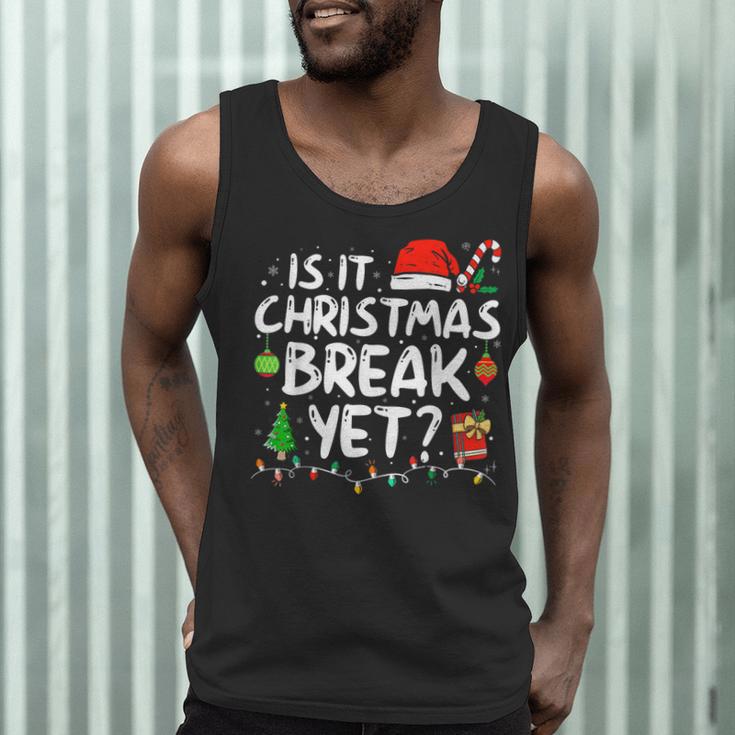 Is It Christmas Break Yet Xmas Holiday Teacher Women Men Tank Top, novelty gifts, funny gifts