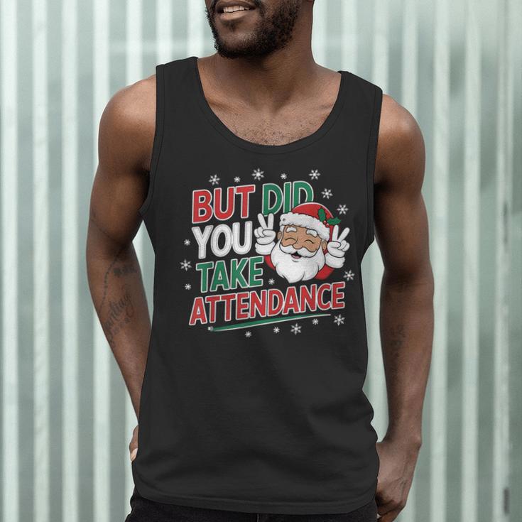 Christmas Teacher Surprise Did You Take Attendance Men Tank Top, novelty gifts, funny gifts