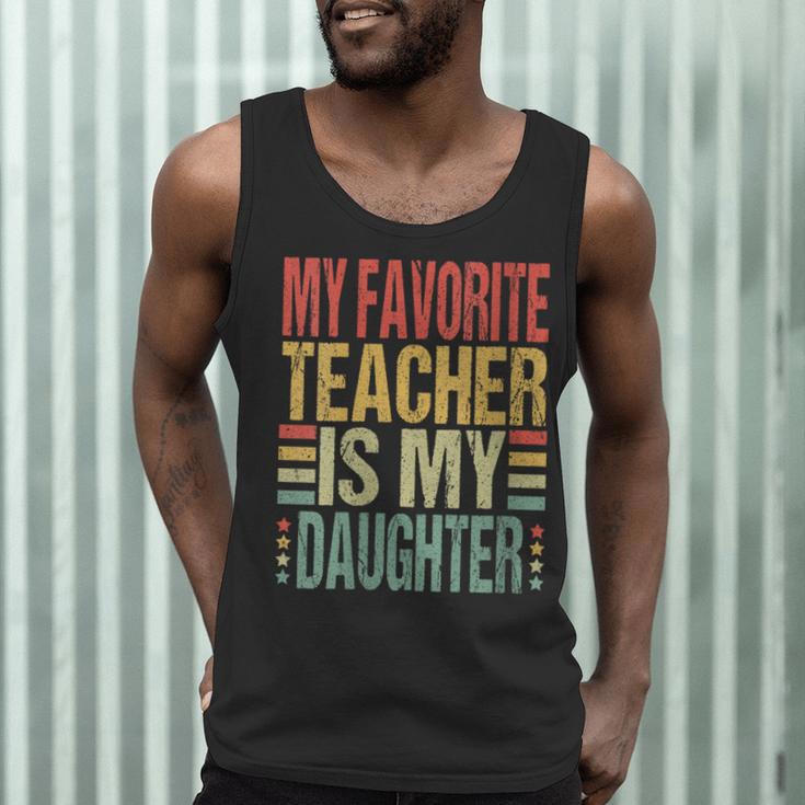 Dad My Favorite Teacher Is My Daughter Proud Daddy Men Tank Top, novelty gifts, funny gifts
