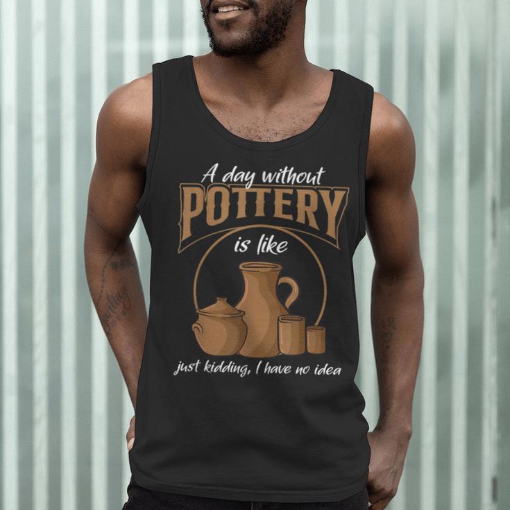A Day Without Pottery Teacher Clay Kiln Ceramics Artist Men Women Men Tank Top, novelty gifts, funny gifts