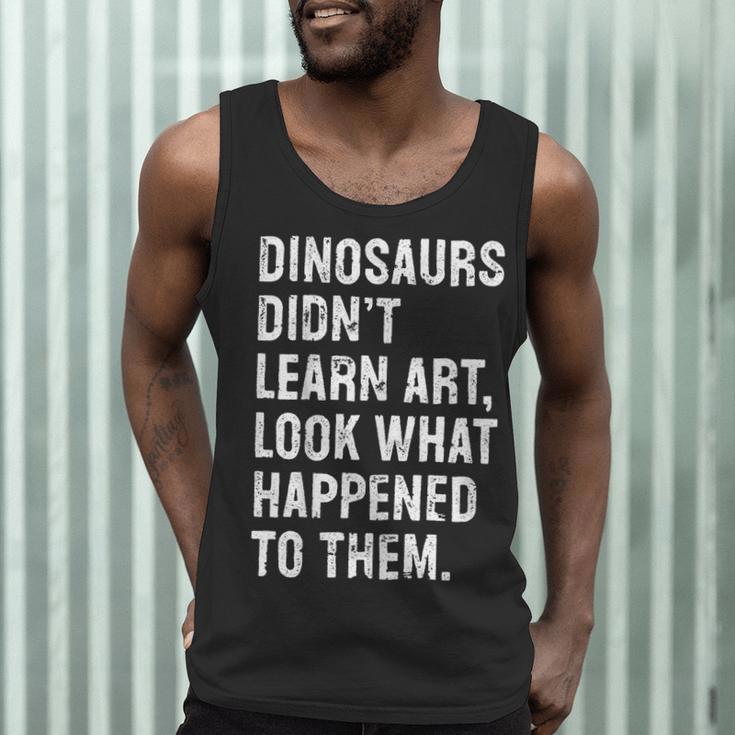Dinosaurs Didn't Learn Art Art Teacher Men Tank Top, novelty gifts, funny gifts Dinosaurs Didn't Learn Art Art Teacher Men Tank Top, novelty gifts, funny gifts