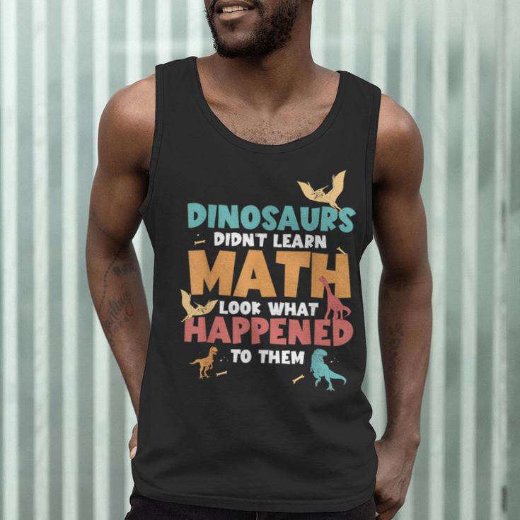 Dinosaurs Didn't Learn Math Mathematics Math Teacher Men Tank Top, novelty gifts, funny gifts Dinosaurs Didn't Learn Math Mathematics Math Teacher Men Tank Top, novelty gifts, funny gifts