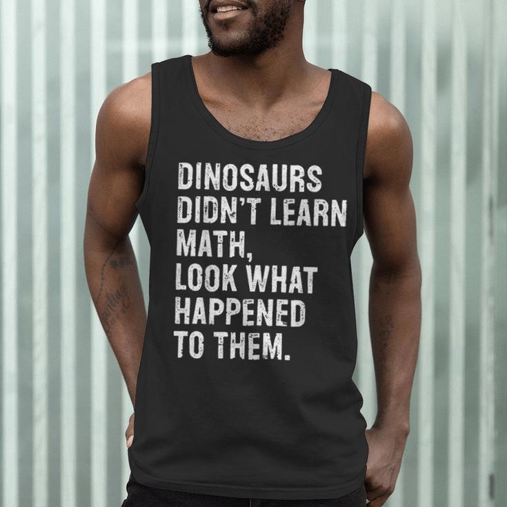 Dinosaurs Didn't Learn Math Math Teacher Men Tank Top, novelty gifts, funny gifts
