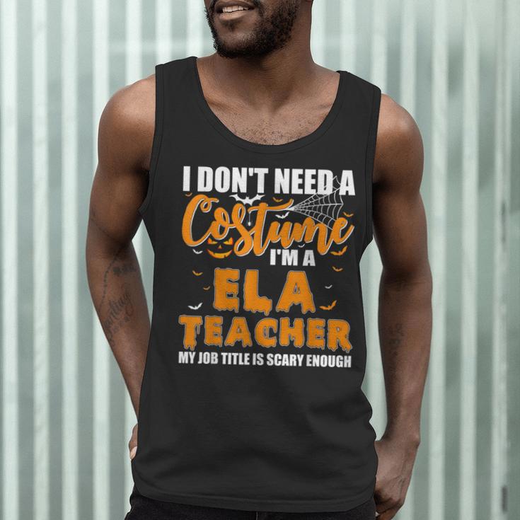 I Don't Need A Costume I'm A ELA Teacher Halloween Men Tank Top, novelty gifts, funny gifts I Don't Need A Costume I'm A ELA Teacher Halloween Men Tank Top, novelty gifts, funny gifts