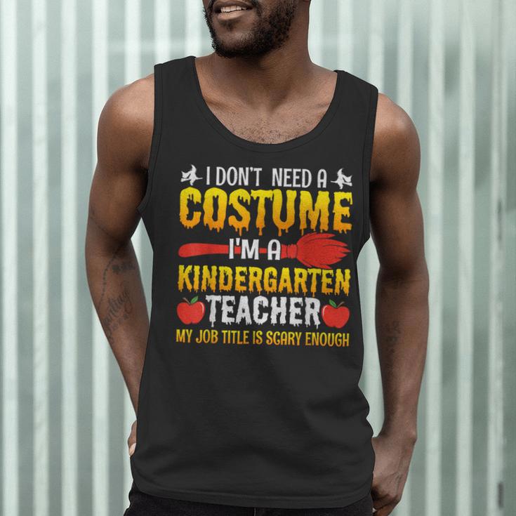 I Don't Need A Costume I'm A Kindergarten Teacher Halloween Men Tank Top, novelty gifts, funny gifts I Don't Need A Costume I'm A Kindergarten Teacher Halloween Men Tank Top, novelty gifts, funny gifts