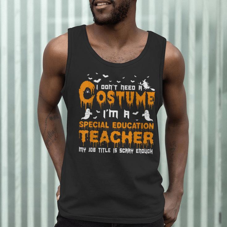 I Don't Need A Costume Special Education Teacher Halloween Men Tank Top, novelty gifts, funny gifts I Don't Need A Costume Special Education Teacher Halloween Men Tank Top, novelty gifts, funny gifts