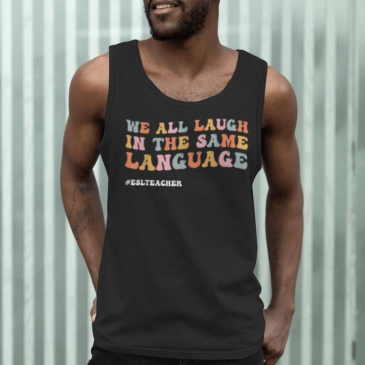 ESL Teacher We All Laugh In The Same Language Men Tank Top, novelty gifts, funny gifts ESL Teacher We All Laugh In The Same Language Men Tank Top, novelty gifts, funny gifts