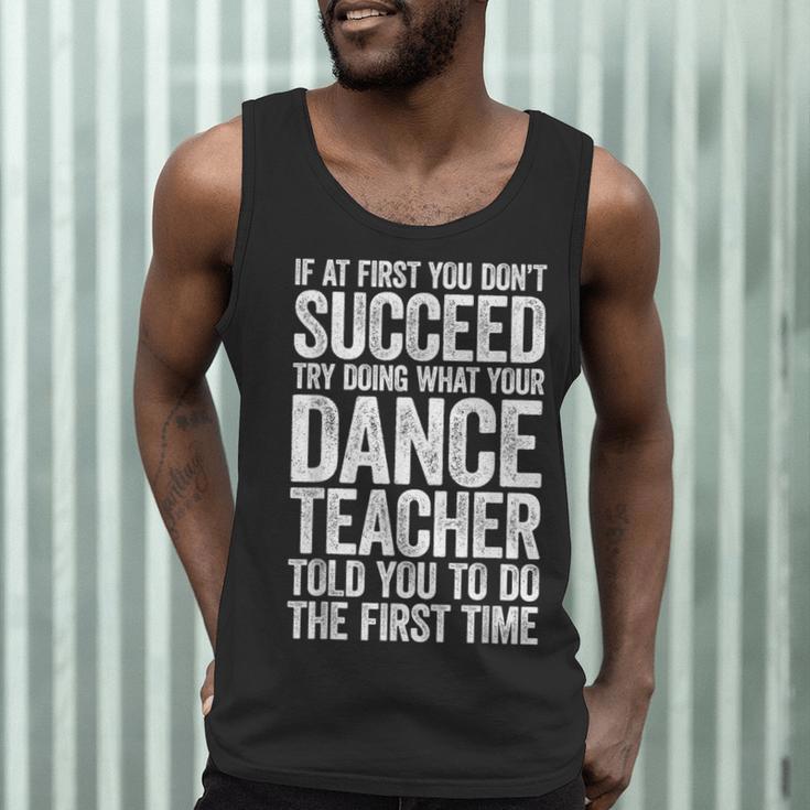 If At First You Don't Succeed Dance Teacher Shirt Men Women Men Tank Top, novelty gifts, funny gifts If At First You Don't Succeed Dance Teacher Shirt Men Women Men Tank Top, novelty gifts, funny gifts