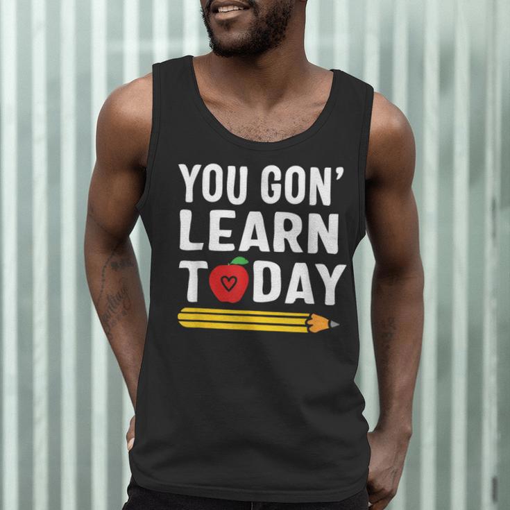 You Gon' Learn Today First Day Of School Teacher Men Women Kids Men Tank Top, novelty gifts, funny gifts You Gon' Learn Today First Day Of School Teacher Men Women Kids Men Tank Top, novelty gifts, funny gifts