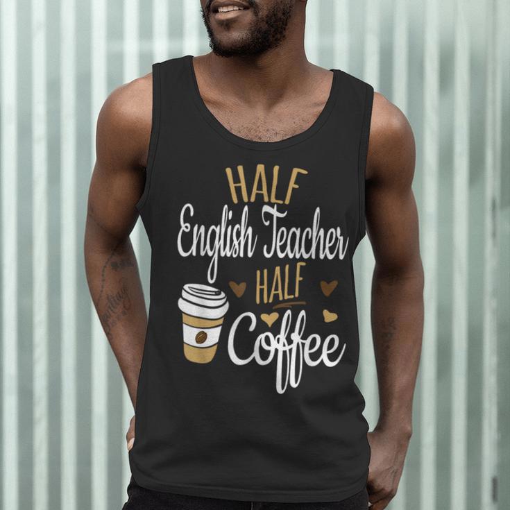 Half Coffee Half English Teacher English Teacher Men Women Men Tank Top, novelty gifts, funny gifts Half Coffee Half English Teacher English Teacher Men Women Men Tank Top, novelty gifts, funny gifts
