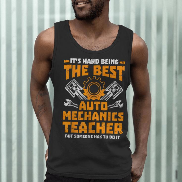 Hard Being The Best Auto Mechanics Teacher For Men Women Kids Men Tank Top, novelty gifts, funny gifts Hard Being The Best Auto Mechanics Teacher For Men Women Kids Men Tank Top, novelty gifts, funny gifts