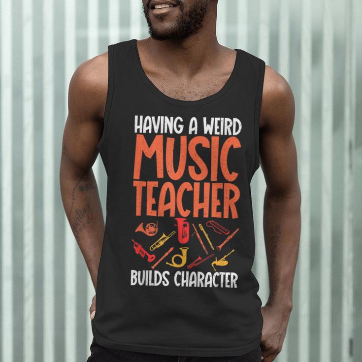 Having a Weird Music Teacher Builds Character Music Teacher Men Tank Top, novelty gifts, funny gifts