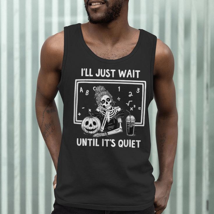 I'Ll Just Wait Until It's Quiet Halloween Teacher Mom Men Tank Top, novelty gifts, funny gifts I'Ll Just Wait Until It's Quiet Halloween Teacher Mom Men Tank Top, novelty gifts, funny gifts