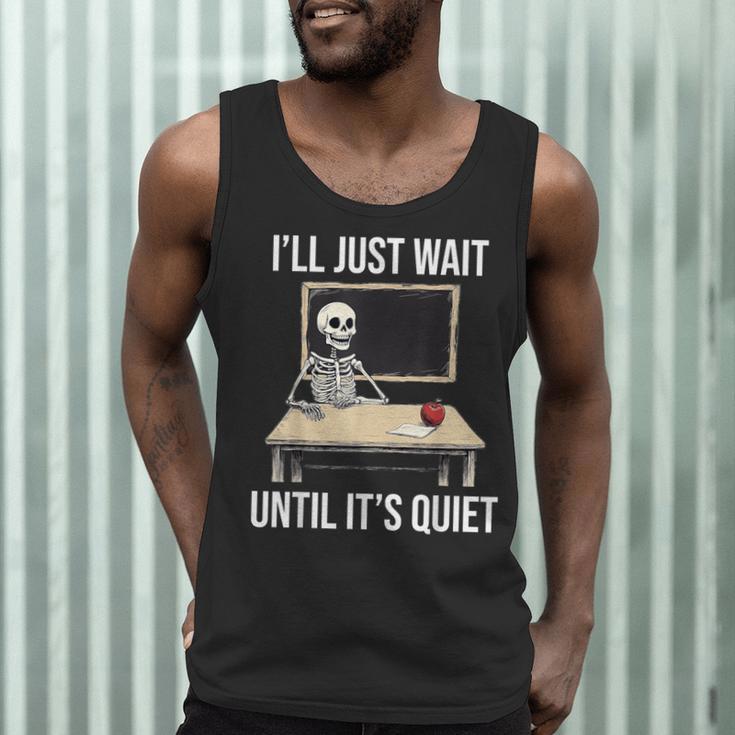 I'Ll Just Wait Until It's Quiet Skeleton Teacher Halloween Men Tank Top, novelty gifts, funny gifts I'Ll Just Wait Until It's Quiet Skeleton Teacher Halloween Men Tank Top, novelty gifts, funny gifts