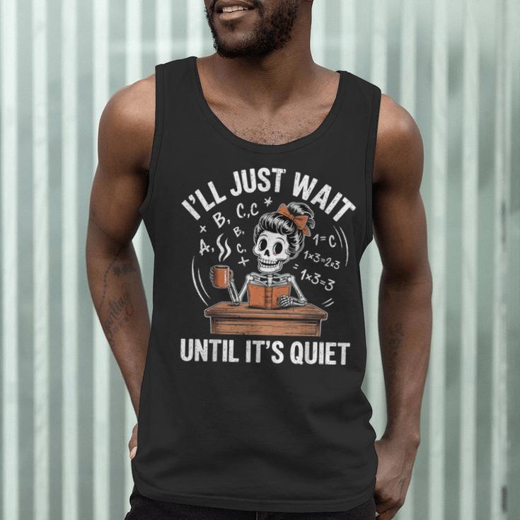 I’Ll Just Wait Until It’s Quiet Skeleton Teacher Men Tank Top, novelty gifts, funny gifts I’Ll Just Wait Until It’s Quiet Skeleton Teacher Men Tank Top, novelty gifts, funny gifts