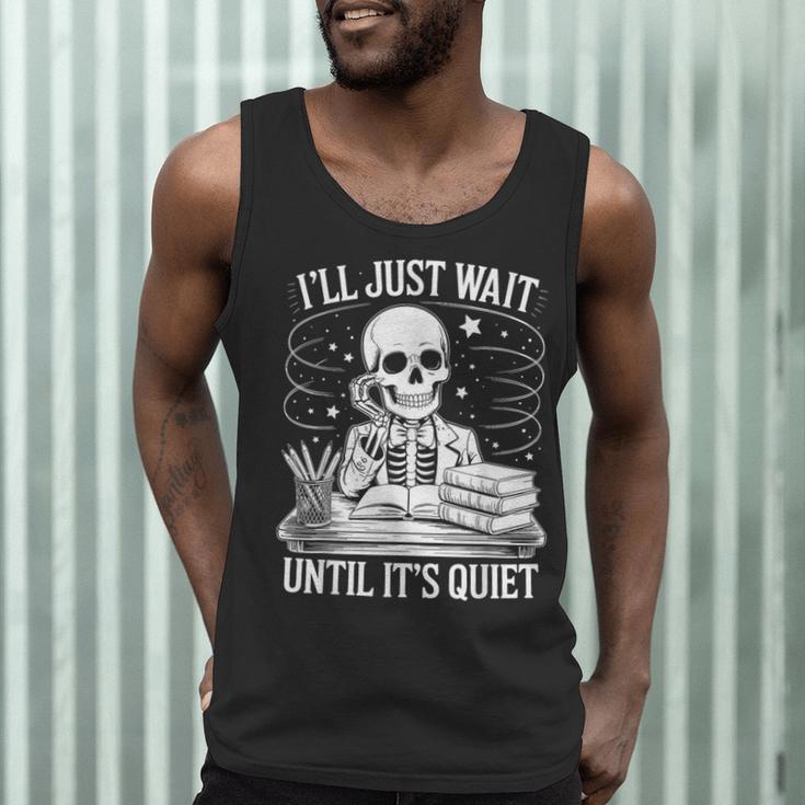 I'Ll Wait Until It's Quiet Tshirt Skeleton Teacher Halloween Men Tank Top, novelty gifts, funny gifts