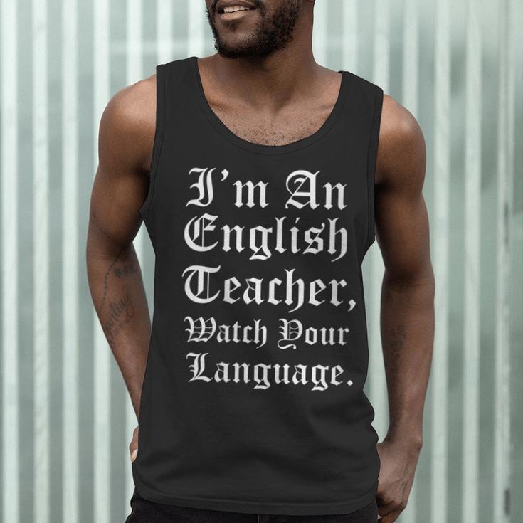 I'm An English Teacher Watch Your Language Teachers Men Tank Top, novelty gifts, funny gifts
