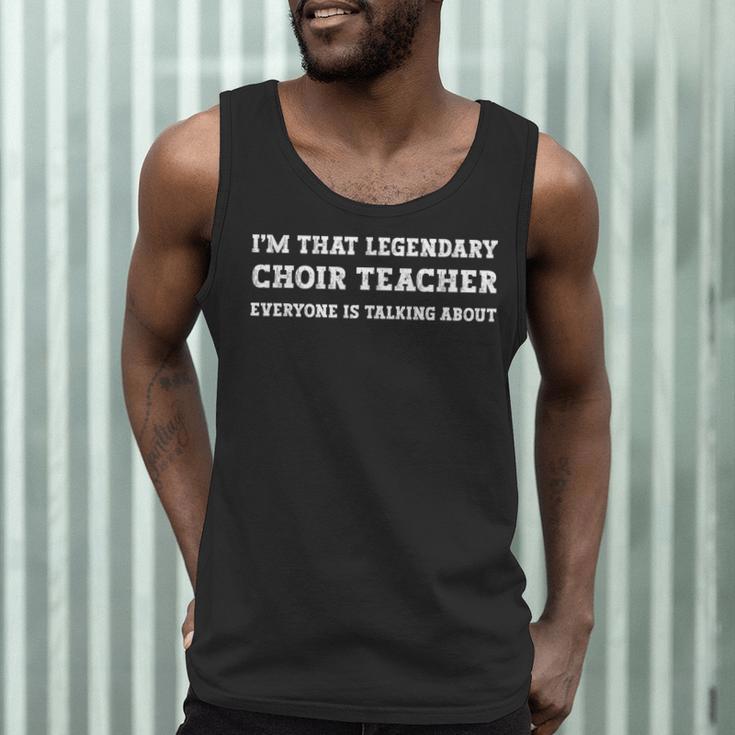 I'm That Legendary Choir Teacher Men Tank Top, novelty gifts, funny gifts I'm That Legendary Choir Teacher Men Tank Top, novelty gifts, funny gifts