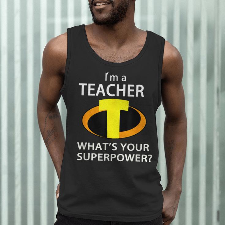 I'm a Teacher What's Your Superpower Teacher Men Tank Top, novelty gifts, funny gifts
