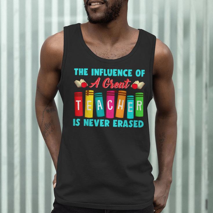 THE INFLUENCE OF A GREAT TEACHER IS NEVER ERASED Teaching For Men Women Girls Kids Men Tank Top, novelty gifts, funny gifts