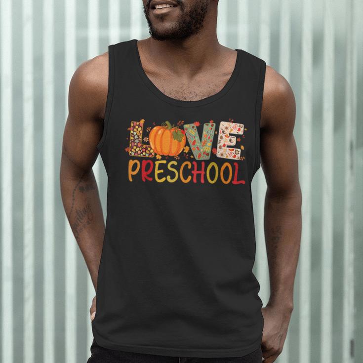 Love Preschool Happy Fall Thanksgiving Women Teacher Men Tank Top, novelty gifts, funny gifts Love Preschool Happy Fall Thanksgiving Women Teacher Men Tank Top, novelty gifts, funny gifts