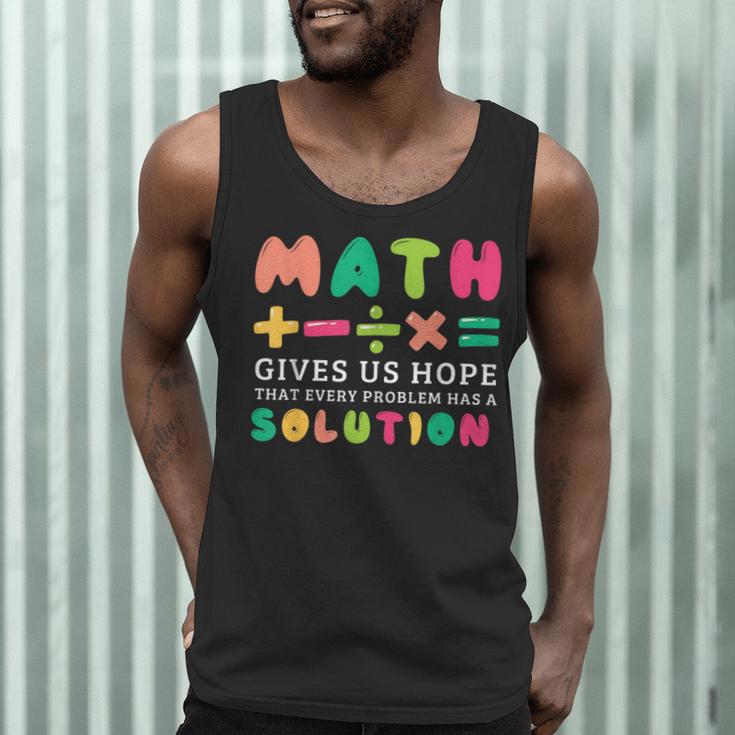 Math Gives Us Hope That Every Problem Has A Solution Teacher For Men Women Girls Kids Men Tank Top, novelty gifts, funny gifts Math Gives Us Hope That Every Problem Has A Solution Teacher For Men Women Girls Kids Men Tank Top, novelty gifts, funny gifts