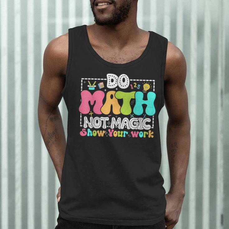 Do Math Not Magic Show Your Work Math Teacher Men Tank Top, novelty gifts, funny gifts Do Math Not Magic Show Your Work Math Teacher Men Tank Top, novelty gifts, funny gifts