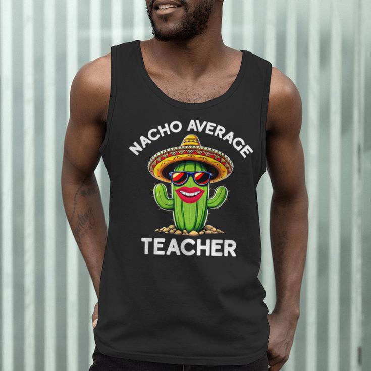Nacho Average Teacher Sarcastic Women Teaching Men Tank Top, novelty gifts, funny gifts