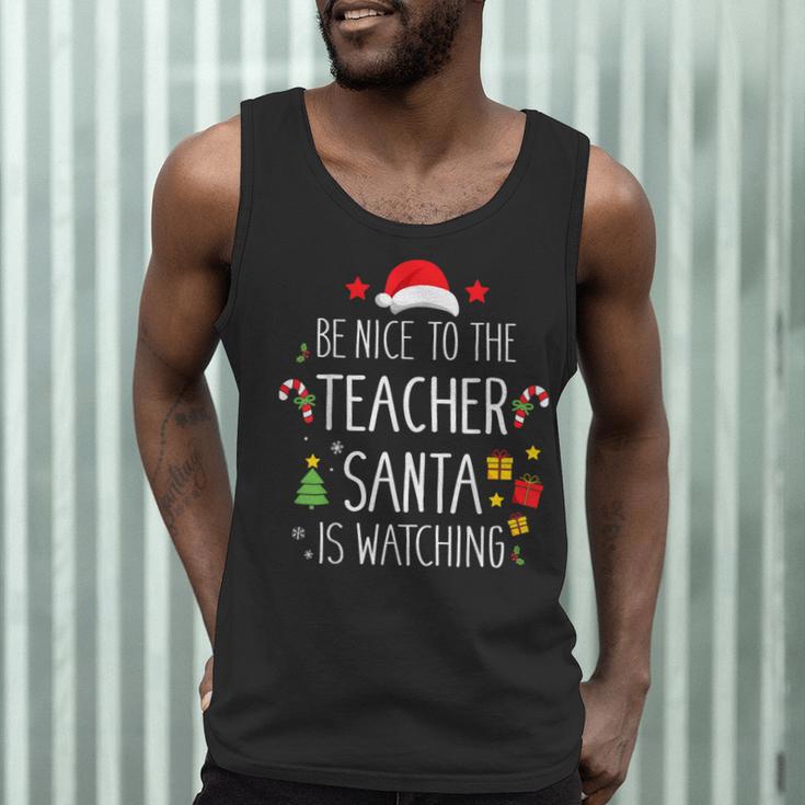 Be Nice Teacher Santa Watching Xmas School Students For Men Women Men Tank Top, novelty gifts, funny gifts Be Nice Teacher Santa Watching Xmas School Students For Men Women Men Tank Top, novelty gifts, funny gifts