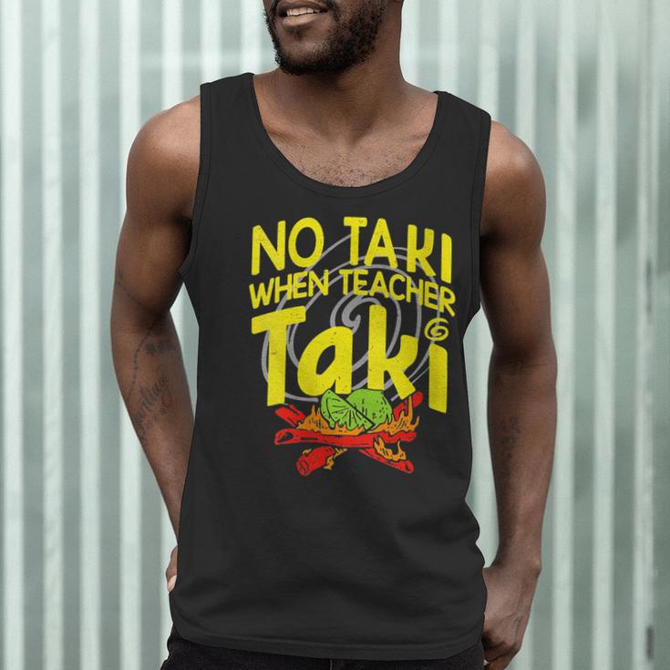 No Taki When Teacher Taki Education Classroom Teacher Men Tank Top, novelty gifts, funny gifts No Taki When Teacher Taki Education Classroom Teacher Men Tank Top, novelty gifts, funny gifts