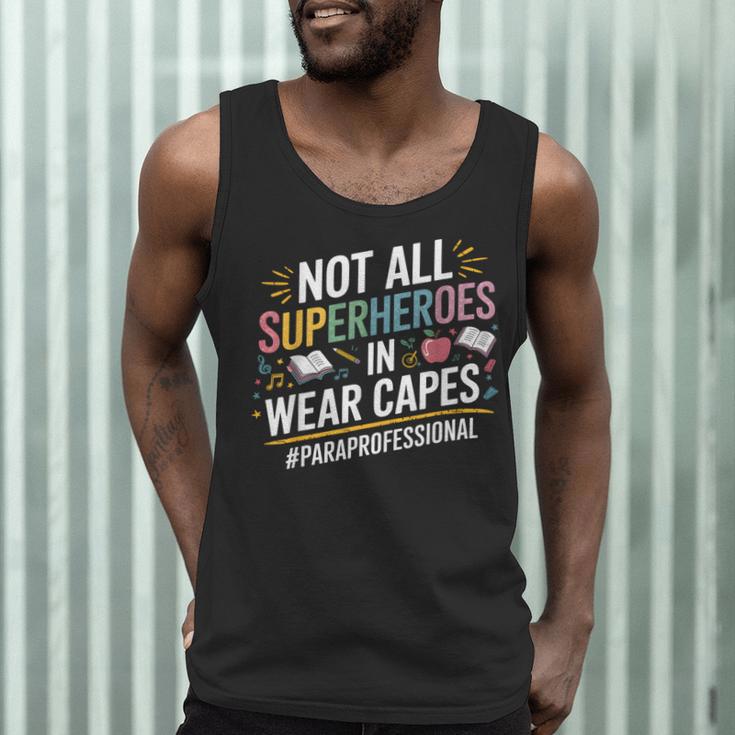 Not All Super Heroes Wear Capes Paraprofessional Teacher Men Tank Top, novelty gifts, funny gifts