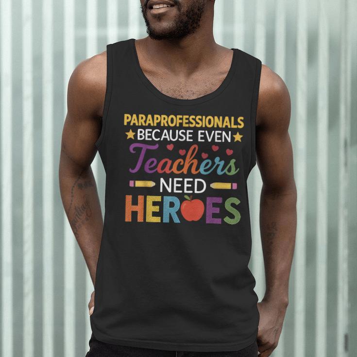 Paraprofessionals Because Even Teachers Need Heroes Men Tank Top, novelty gifts, funny gifts