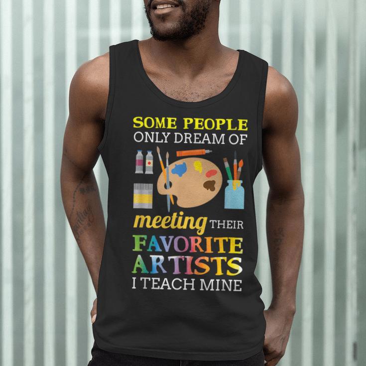Some People Only Dream Of Meeting Art Teacher Teachers Men Tank Top, novelty gifts, funny gifts Some People Only Dream Of Meeting Art Teacher Teachers Men Tank Top, novelty gifts, funny gifts