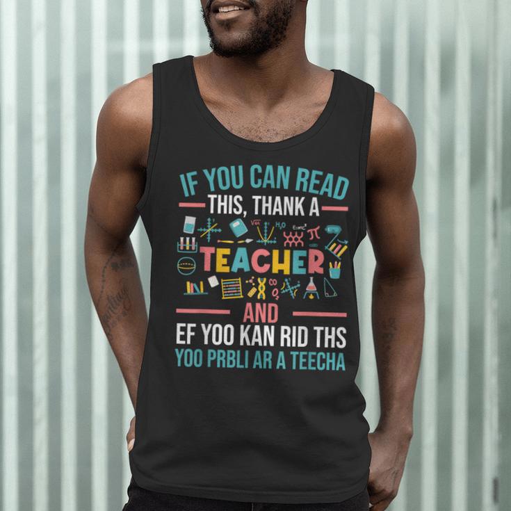 If You Can Read This Thank A Teacher Teacher Men Tank Top, novelty gifts, funny gifts If You Can Read This Thank A Teacher Teacher Men Tank Top, novelty gifts, funny gifts