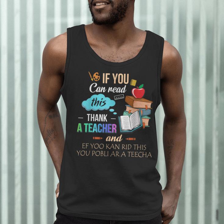 If You Can Read This Thank A Teacher Men Tank Top, novelty gifts, funny gifts If You Can Read This Thank A Teacher Men Tank Top, novelty gifts, funny gifts