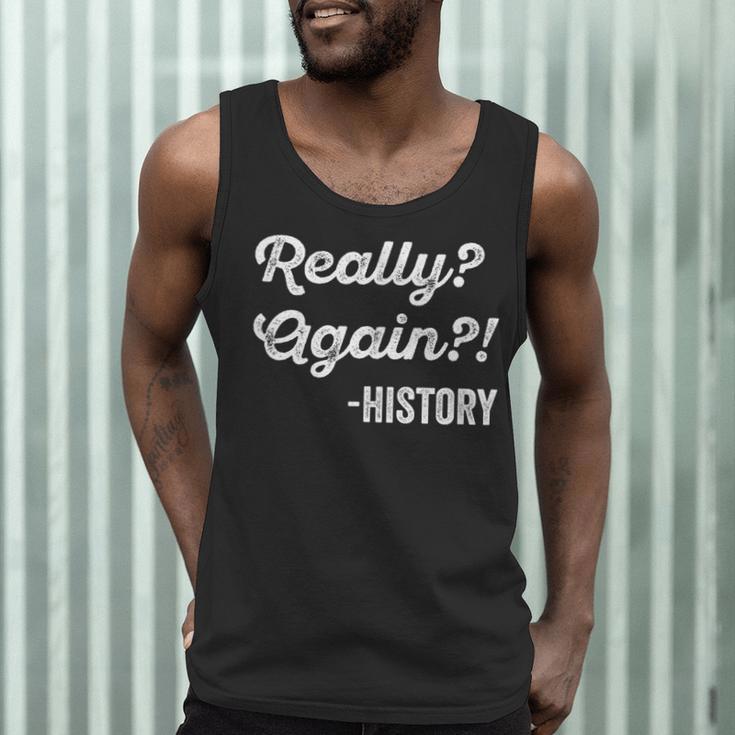 Really Again History History Teacher Saying T-Shirt Men Tank Top, novelty gifts, funny gifts Really Again History History Teacher Saying T-Shirt Men Tank Top, novelty gifts, funny gifts