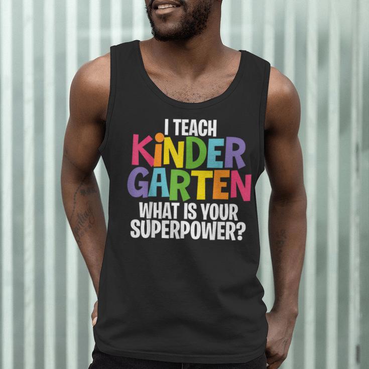 I Teach Kindergarten What Is Your Superpower Teacher Men Tank Top, novelty gifts, funny gifts I Teach Kindergarten What Is Your Superpower Teacher Men Tank Top, novelty gifts, funny gifts