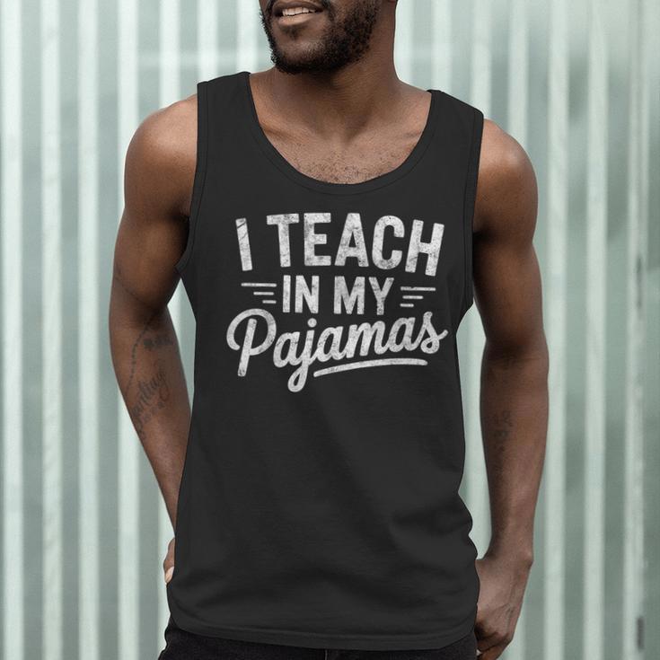 I Teach In My Pajamas Teacher Teacher's Day Humor Tee Men Tank Top, novelty gifts, funny gifts I Teach In My Pajamas Teacher Teacher's Day Humor Tee Men Tank Top, novelty gifts, funny gifts