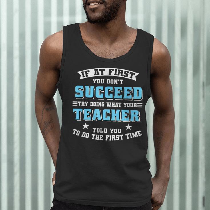 Teacher If At First You Don't Succeed Try Doing What Your Men Tank Top, novelty gifts, funny gifts Teacher If At First You Don't Succeed Try Doing What Your Men Tank Top, novelty gifts, funny gifts